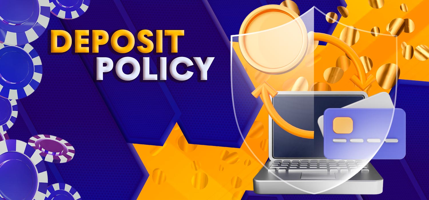 Deposit and winnings withdrawal policy